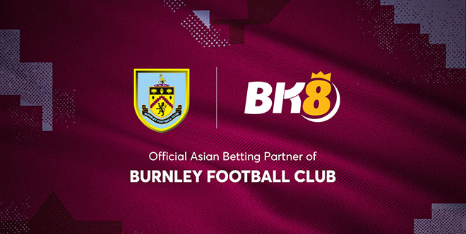 Bk8 hợp tác cùng Burnley Fc hỗ trợ quỹ từ thiện câu lạc bộ